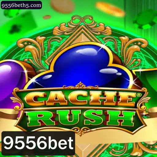 CacheRush: O Novo Sensação dos Jogos de Estratégia com 9556bet